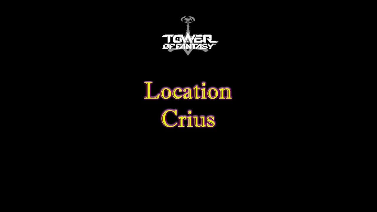 [PC] Tower of Fantasy - Location Monster Crius
