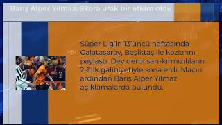 Barış Alper Yılmaz Skora Ufak Bir Etkim Oldu