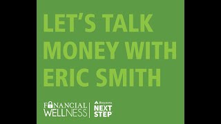 Let's Talk Money with Eric Smith