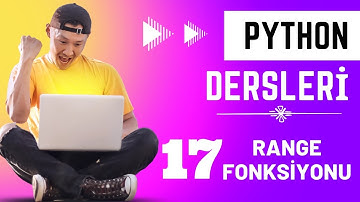 17 - Range Fonksiyonu | Python Dersleri