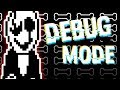 UNDERTALE  - 12 TRUCS COOLS AVEC LE DEBUG MODE [DEBUG ZONE]