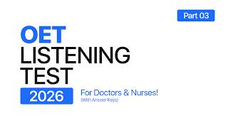 OET Official Listening Test 2026 for Doctors &amp; Nurses | Full Practice Test With Answer Key