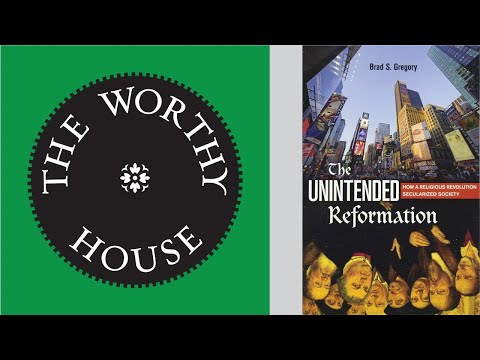 The Unintended Reformation: How a Religious Revolution Secularized Society (Brad S. Gregory)