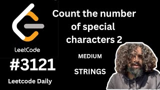Count the number of special characters 2 | leetcode 3121 
