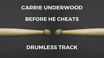 Carrie Underwood - Before He Cheats (drumless)