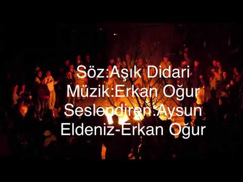 AYSUN ELDENİZ / ERKAN OĞUR/ nevruziye