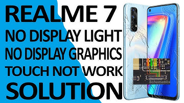 Realme 7 No display light No display graphics Touch not work solution