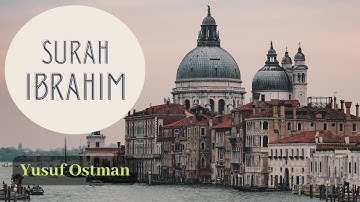 سورة ابراهيم || YUSUF OTHMAN