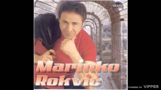 Marinko Rokvic - Godine moje - (Audio 2003)