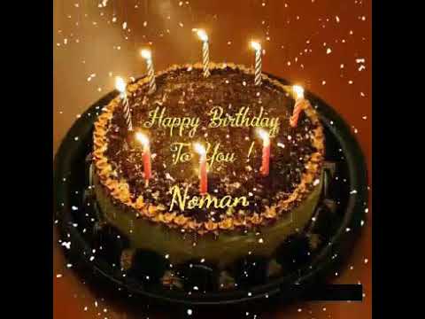 Happy Birthday Noman Happy Birthday Greeting With Song Youtube