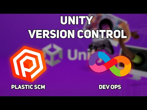 UNITY VERSION CONTROL + PLASTIC SCM - SIMPLIFIED VERSION MANAGEMENT IN UNITY