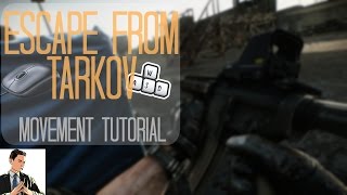 Escape From Tarkov - Movement functions & uses tutorial Escape From Tarkov - Movement functions & uses tutorial