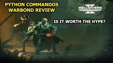 Helldivers 2 - Python Commandos Warbond Review - Is It Worth The Hype?