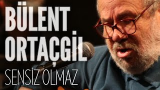 Video thumbnail of "Bülent Ortaçgil - Sensiz Olmaz (JoyTurk Akustik)"