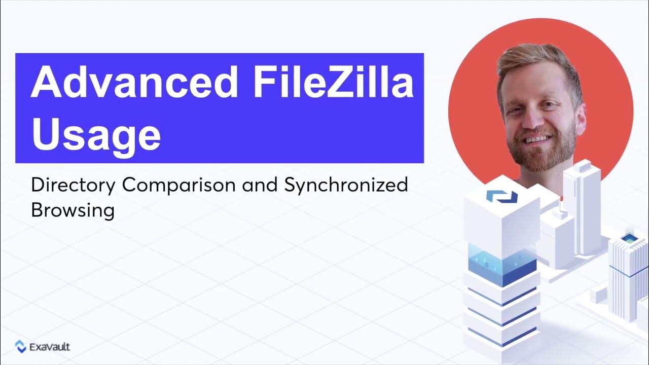 Advanced FileZilla Usage Directory Comparison & Synchronized Browsing