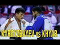 Semi-final: KHYAR Walide (FRA) vs  KYRGYZBAYEV Gusman (KAZ) Judo World Championships 2021