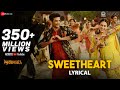 Sweetheart  lyrical  kedarnath  sushant singh  sara ali khan  dev negi  amit trivedi