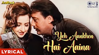 Yeh Aankhen Hai Aaina Meri Zindagi Ka - Lyrical | Stunttman | Kumar Sanu, Alka Yagnik | 90's Hits