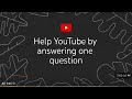 Help YouTube Advertisers By Answering One Question Low Quality Version