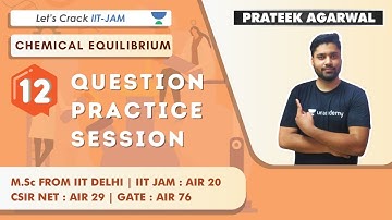 Question Practice Session | Chemical Equilibrium | Chemistry | Target IIT-JAM 2021