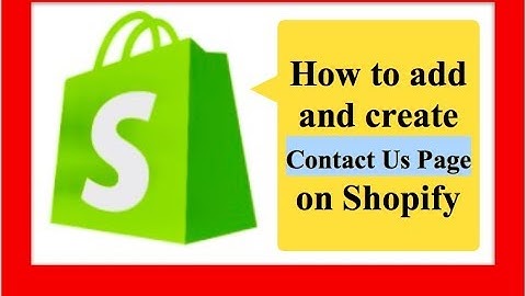 How to add and create "Contact Us Page" on Shopify