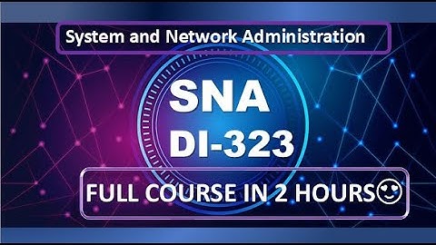 System and Network Administration Course DI-323 | 2-Hour Full Guide @InnovateiTzoneofficial