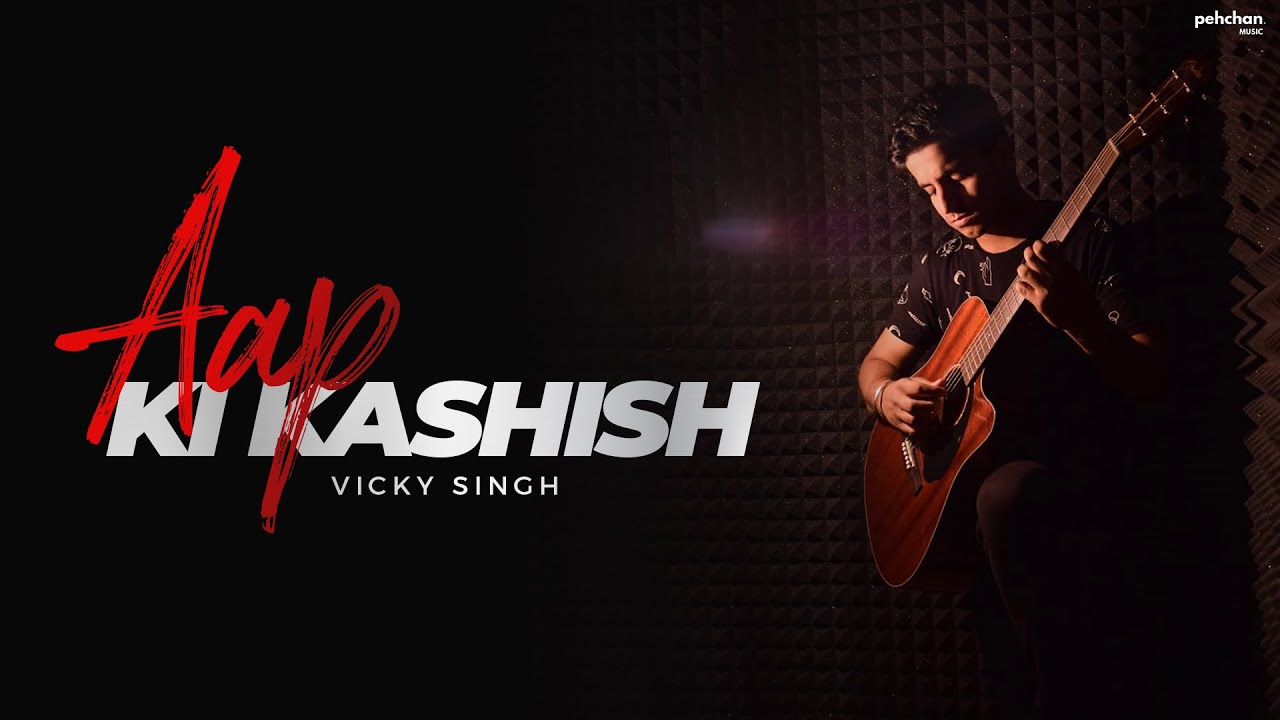 Aap Ki Kashish  Vicky Singh Ft Aakarshit  Aashiq Banaya Aapne  Himesh Reshammiya