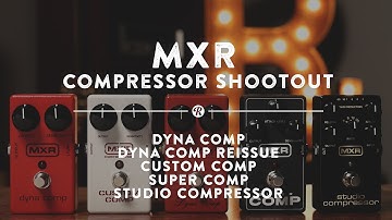 MXR Compressor Shootout: Dyna Comp, M-102, Custom Comp, Super Comp, Studio Comp | Reverb Demo Video