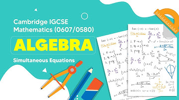 Mastering Simultaneous Equations in IGCSE Math | Your Ultimate Guide