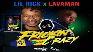 Lil Rick x Lavaman - Frickin Crazy (Soca 2023)