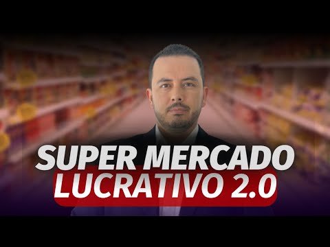 Método Supermercado Lucrativo 2.0