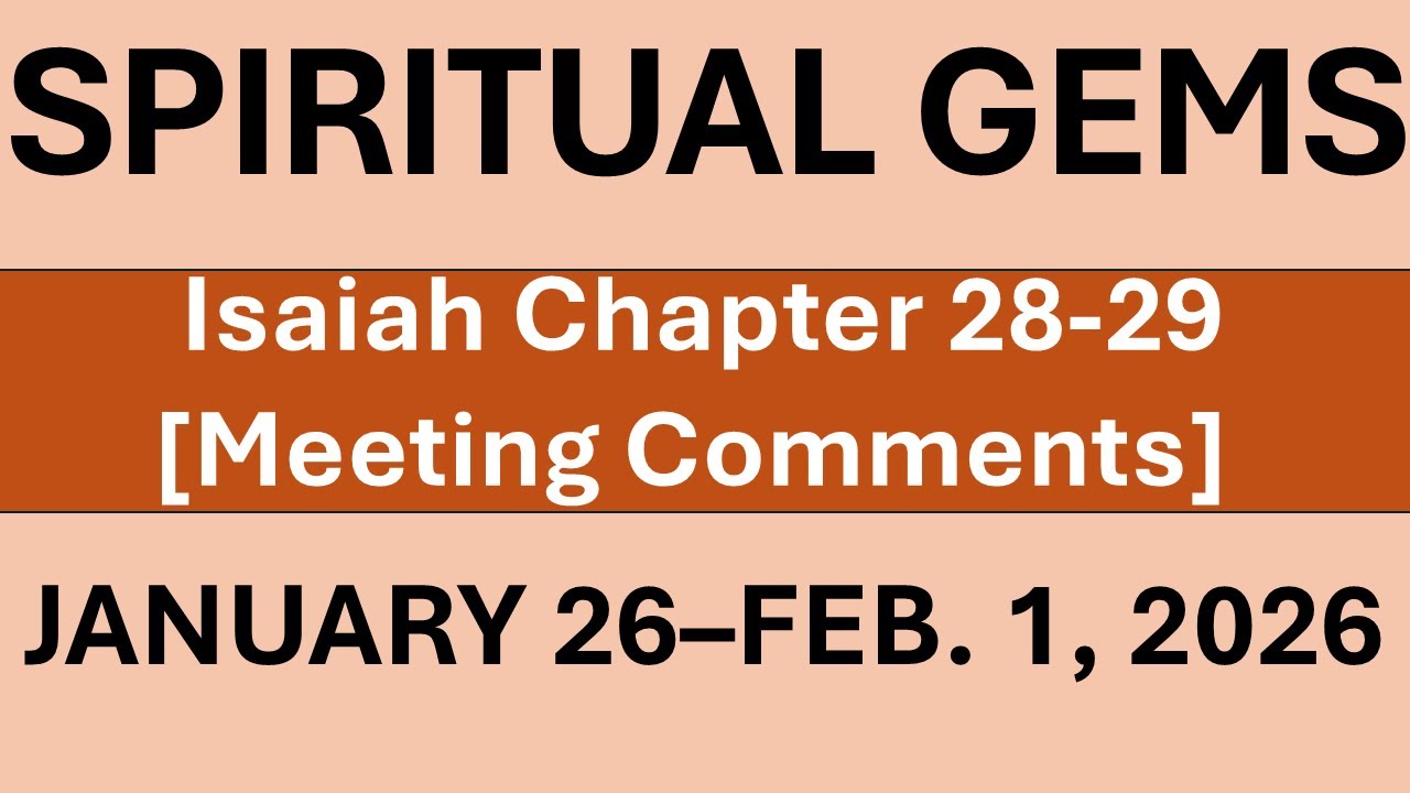 SPIRITUAL GEMS | JANUARY 26–FEBRUARY 1, 2026 | PRACTICAL JW MEETING ...