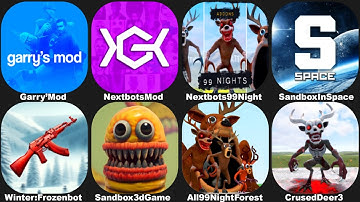 NEXTBOTS IN PLAYGROUND MOD All Phases of Roblox 99 Nights In The Forest,SANDBOX IN SPACE,Garry