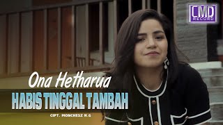 Ona Hetharua - Habis Tinggal Tambah (Lagu Timur Remix Terbaru 2021) Official Music Video