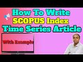 How To Write a Scopus Quality Time Series Article || Fast Scopus Publication Journals For Economics|