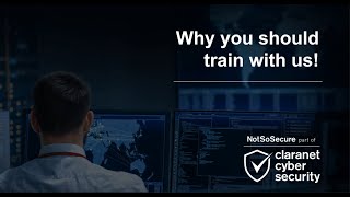 Why Train With NotSoSecure, part of Claranet Cyber Security