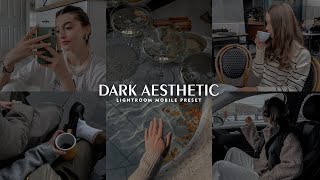 Dark Aesthetic - Free Lightroom Mobile Presets | Black Preset | Dark Preset | Black Filter