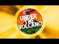 Under the volcano  official trailer  coming soon