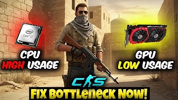 CS2 CPU Bottleneck & Low GPU Usage FIX – Boost FPS & Stop Stuttering