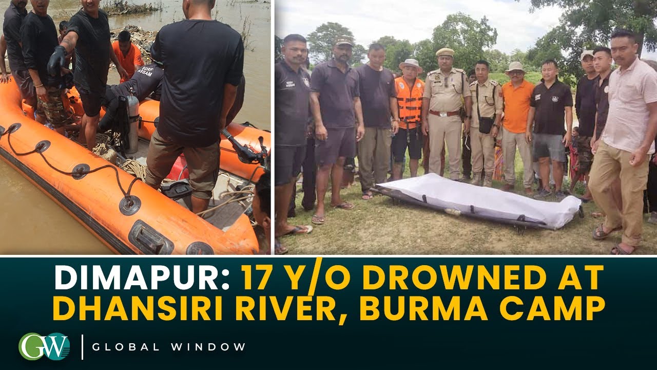DIMAPUR: 17 Y/O DROWNED AT DHANSIRI RIVER, BURMA CAMP - YouTube