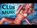 New Best Club Dance Summer Music Remixes Mashups Mix 2016 - CLUB MUSIC