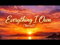 Everything I Own (Video Lyrics)