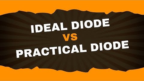 Ideal vs Practical diode | Analog Electronics-1| Lecture-19 | Brainbox