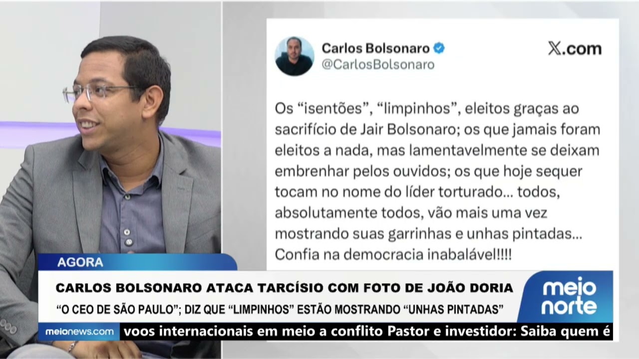 Carlos Bolsonaro ataca Tarcísio com foto de João doria | Agora Brasil