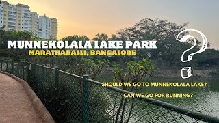 My First Vlog Ii Munnekolala Lake Hidden Gem In Marathahalli, Bangalore Running