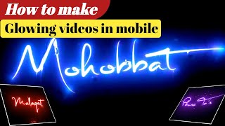 Glowing effects video editing in mobile |neon glowing effect video, NodeVideo, capcut Update