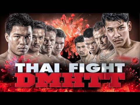 (LIVE) THAI FIGHT DMHTT