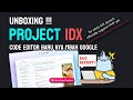 Project IDX by Google Mampukah dia Membuat DosenNgoding Ganti Code Editor ?