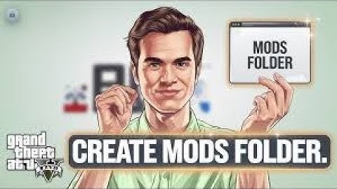 How to create Mods folder in Gta V