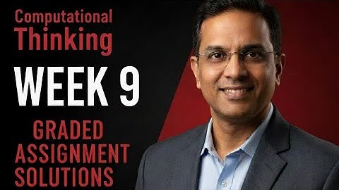 CT Week 9 Graded Assignment Solutions IIT Madras BS Data Scienc... computational thinking 